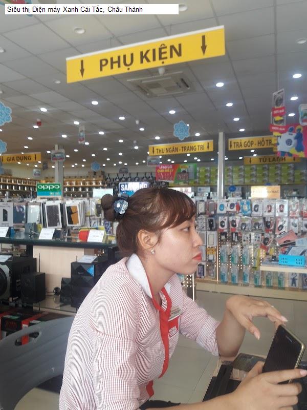 Siêu thị Điện máy Xanh Cái Tắc, Châu Thành