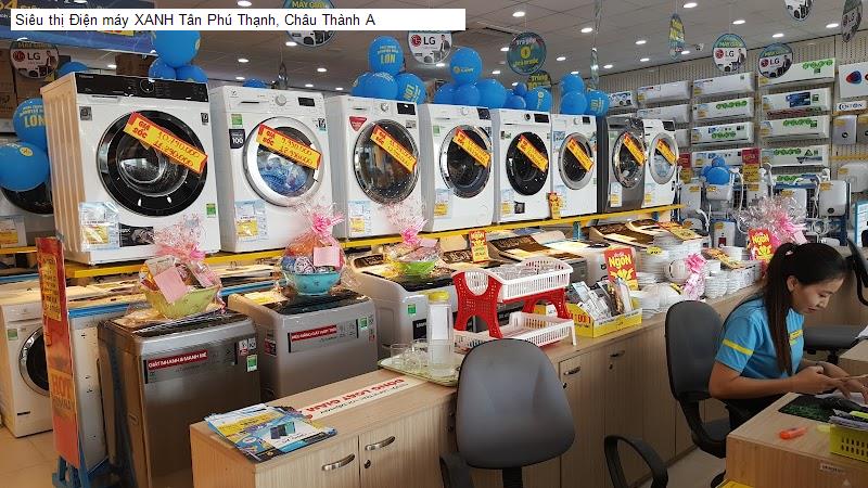 Siêu thị Điện máy XANH Tân Phú Thạnh, Châu Thành A