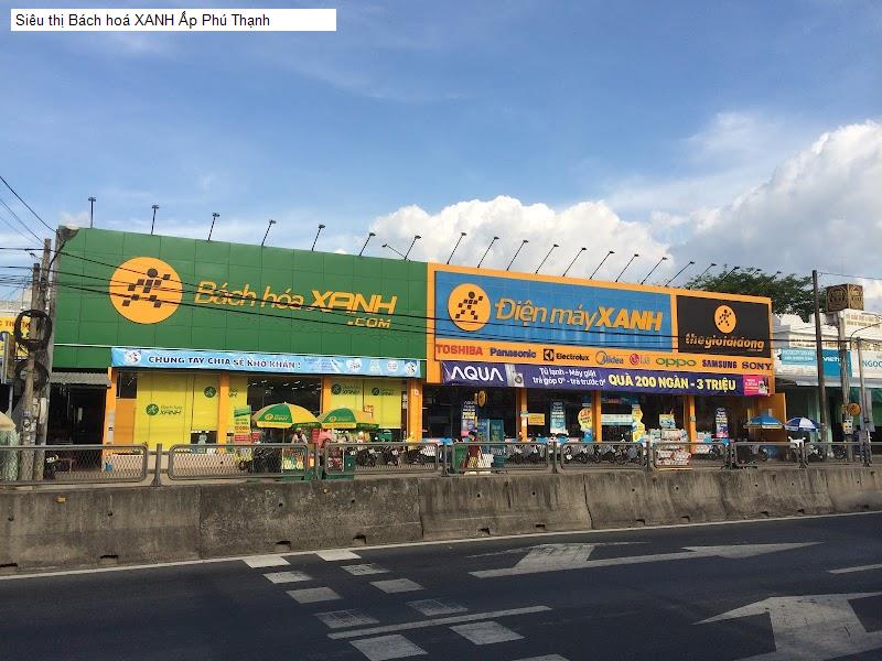 Siêu thị Bách hoá XANH Ấp Phú Thạnh