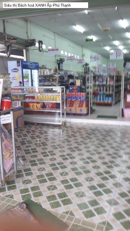Siêu thị Bách hoá XANH Ấp Phú Thạnh