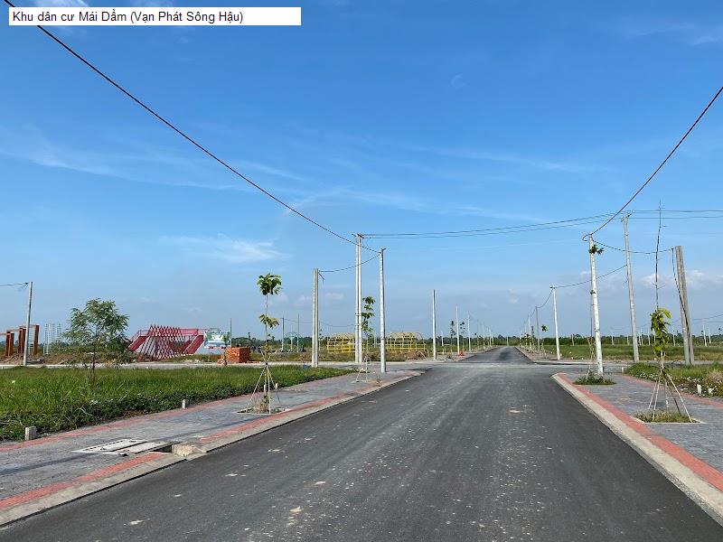 Khu dân cư Mái Dầm (Vạn Phát Sông Hậu)