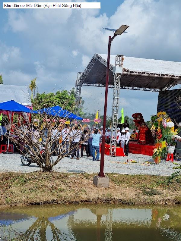 Khu dân cư Mái Dầm (Vạn Phát Sông Hậu)