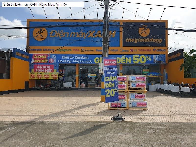 Siêu thị Điện máy XANH Nàng Mau, Vị Thủy