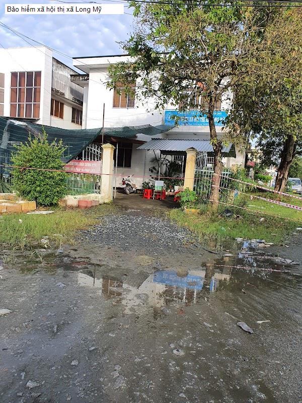 Bảo hiểm xã hội thị xã Long Mỹ