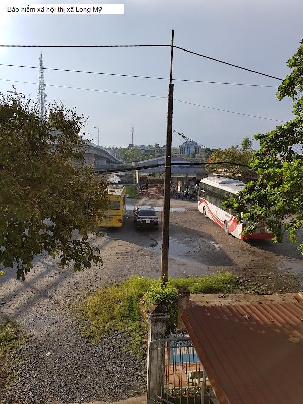 Bảo hiểm xã hội thị xã Long Mỹ