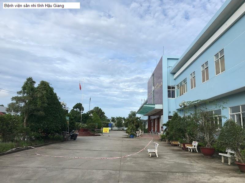 Bệnh viện sản nhi tỉnh Hậu Giang