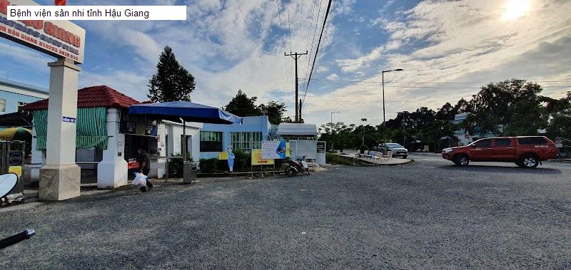 Bệnh viện sản nhi tỉnh Hậu Giang