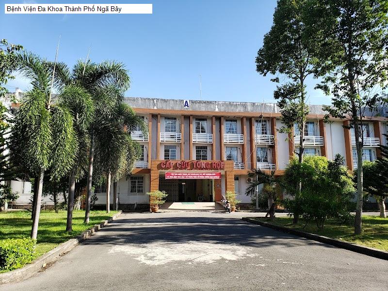 Bệnh Viện Đa Khoa Thành Phố Ngã Bảy