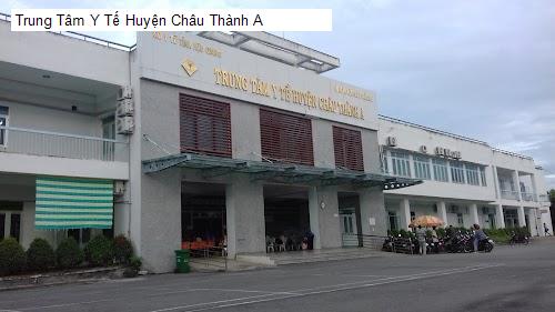 Trung Tâm Y Tế Huyện Châu Thành A